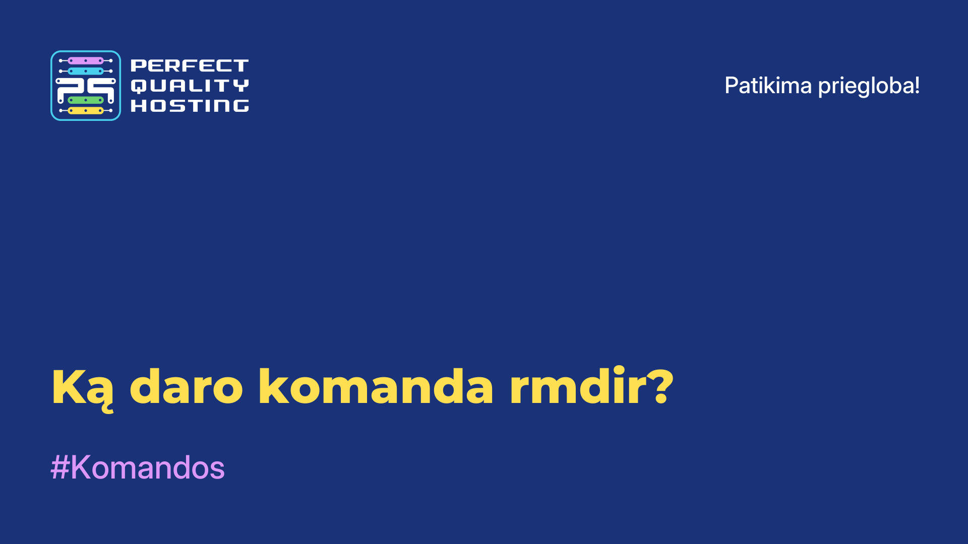 Ką daro komanda rmdir?