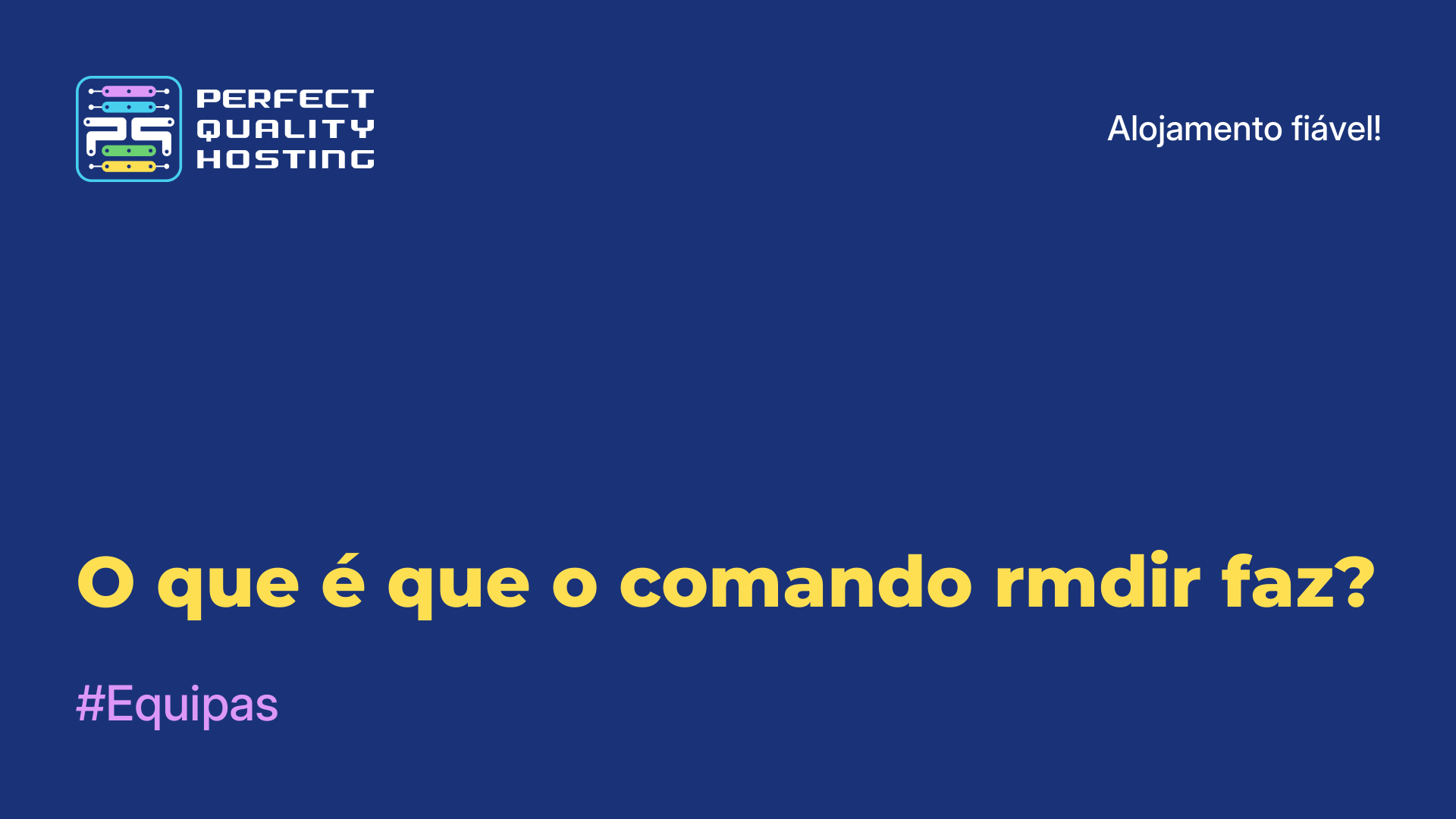 O que é que o comando rmdir faz?