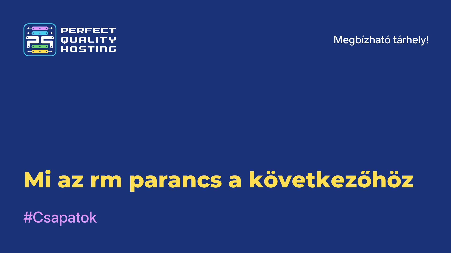 Mi az rm parancs a következőhöz