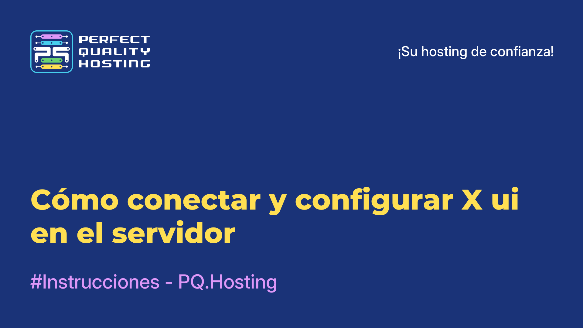 Cómo conectar y configurar X-ui en el servidor