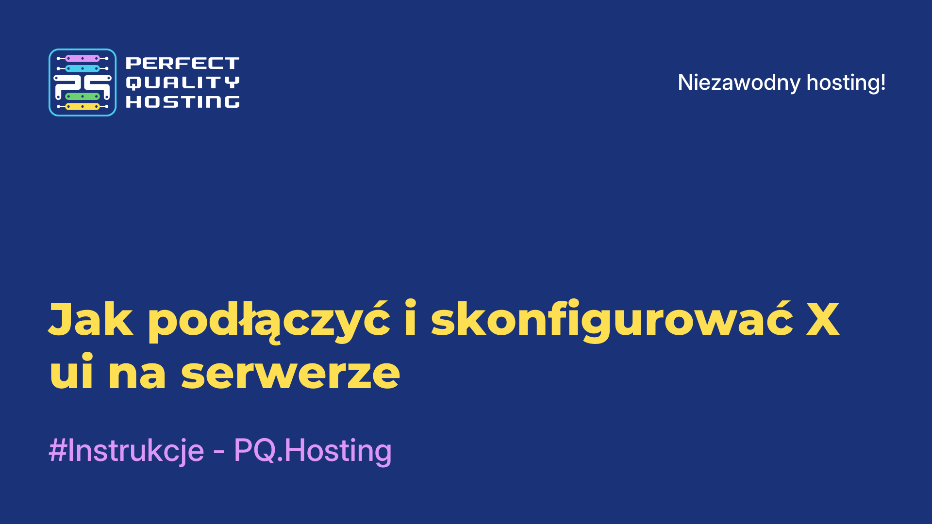 Jak podłączyć i skonfigurować X-ui na serwerze