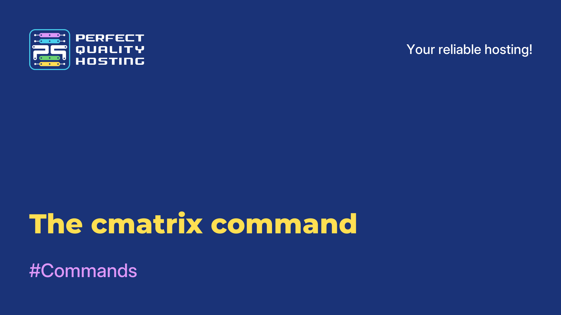 The cmatrix command