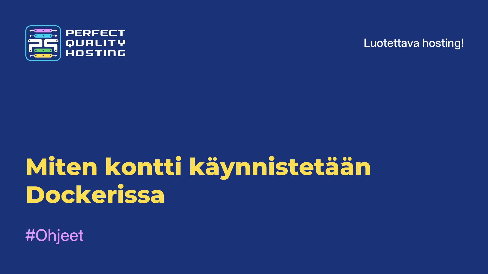 Miten kontti käynnistetään Dockerissa