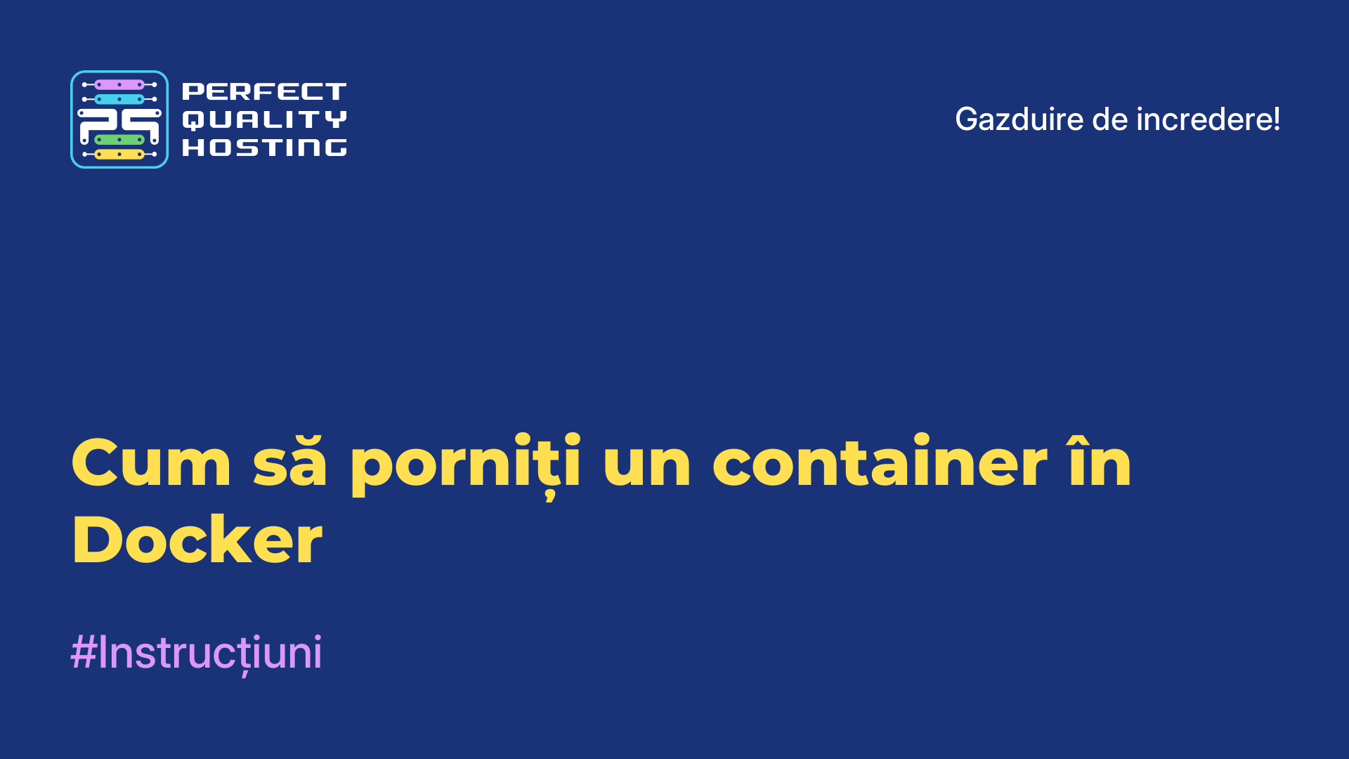 Cum să porniți un container în Docker