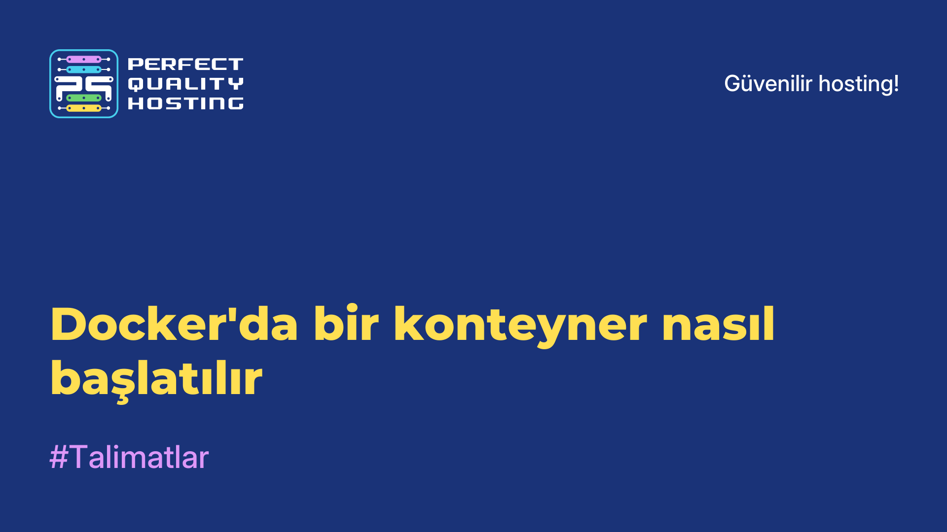 Docker'da bir konteyner nasıl başlatılır