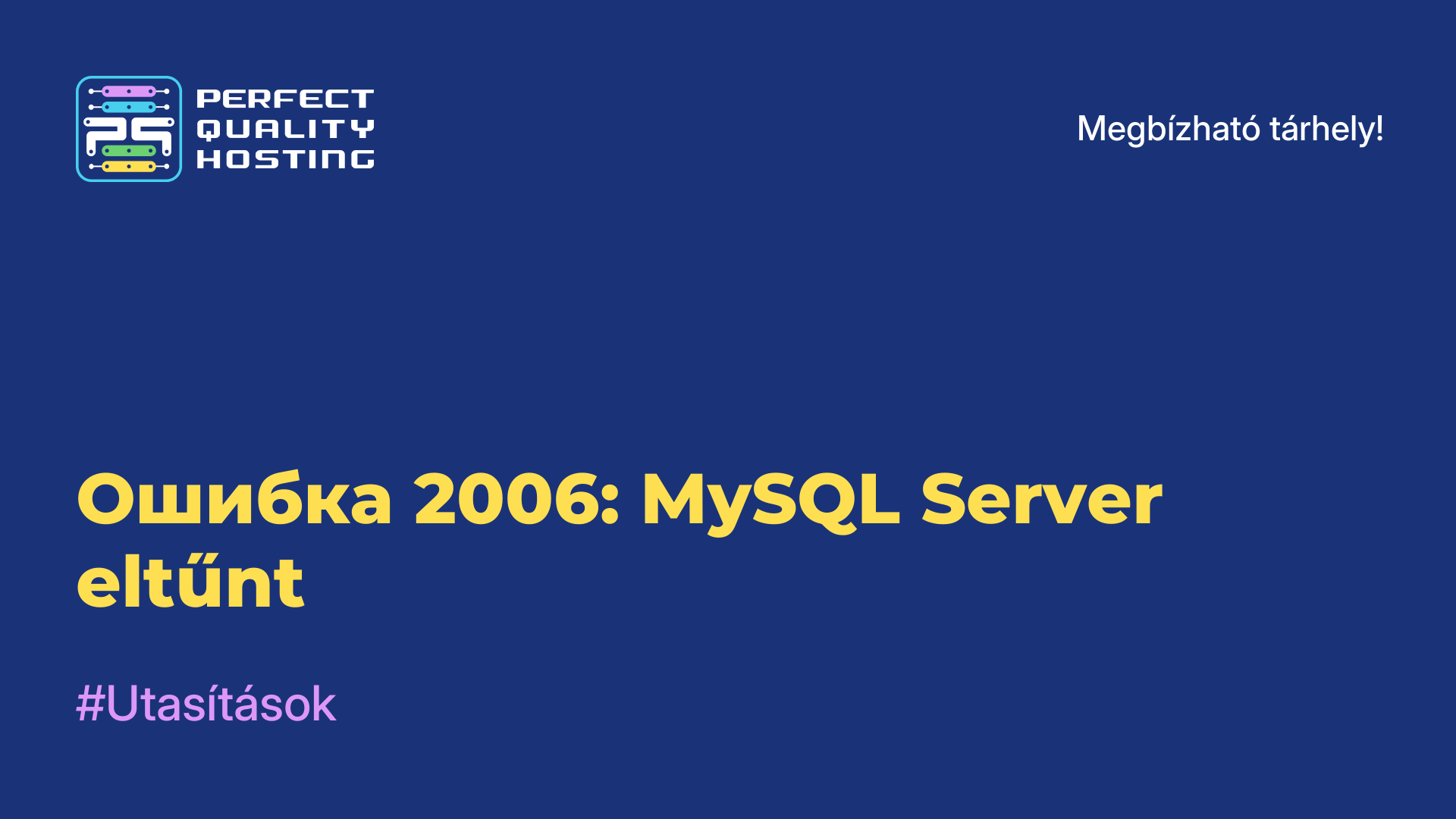 Ошибка 2006: MySQL Server eltűnt