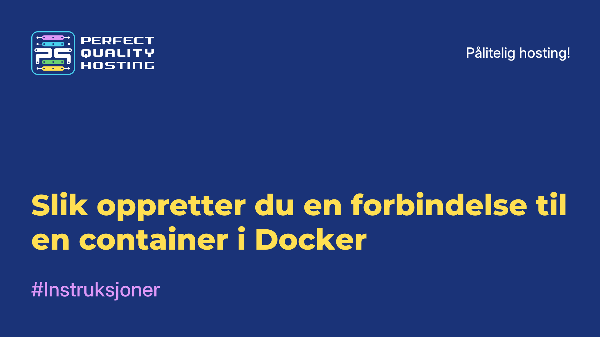 Slik oppretter du en forbindelse til en container i Docker