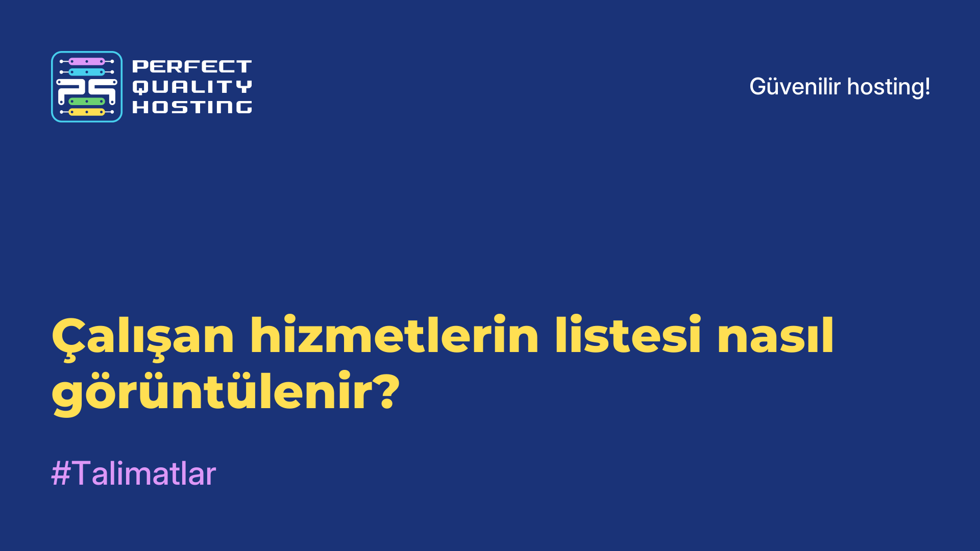 Çalışan hizmetlerin listesi nasıl görüntülenir?