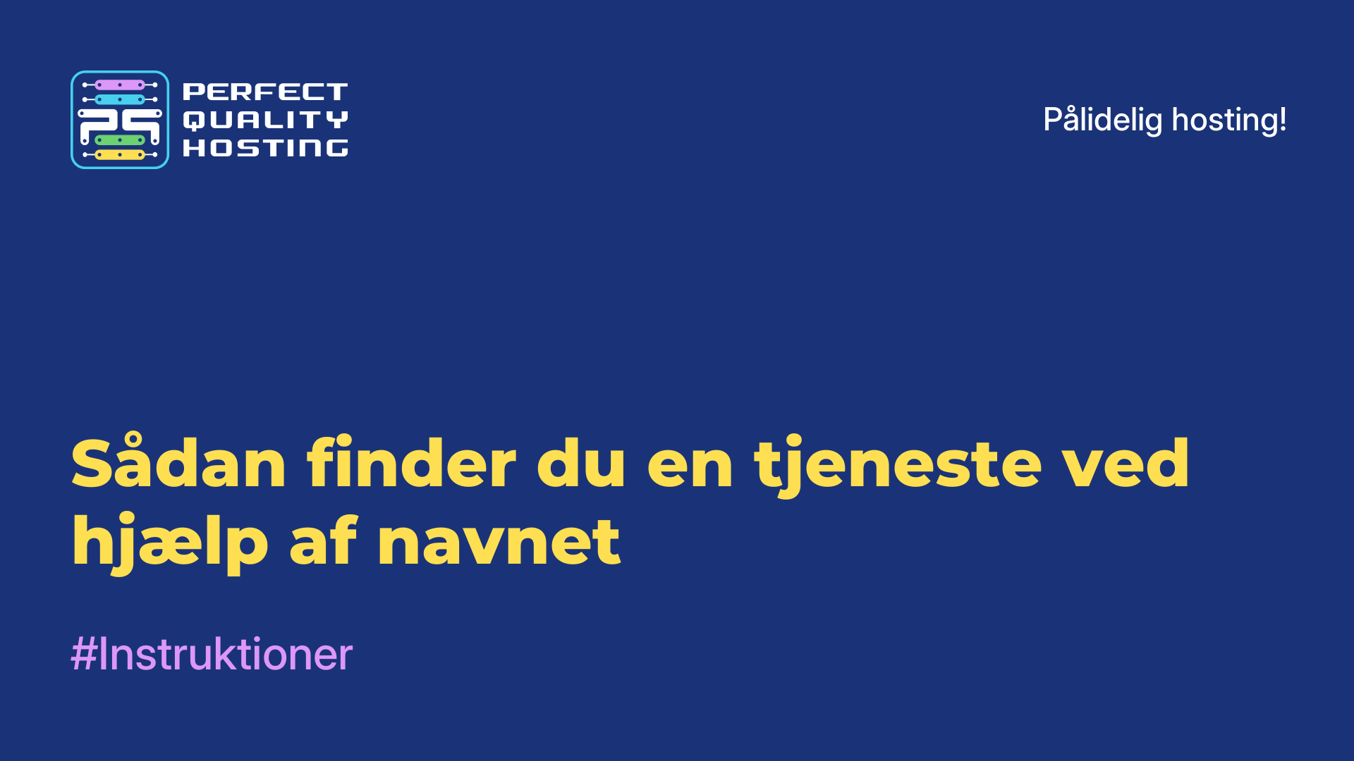 Sådan finder du en tjeneste ved hjælp af navnet