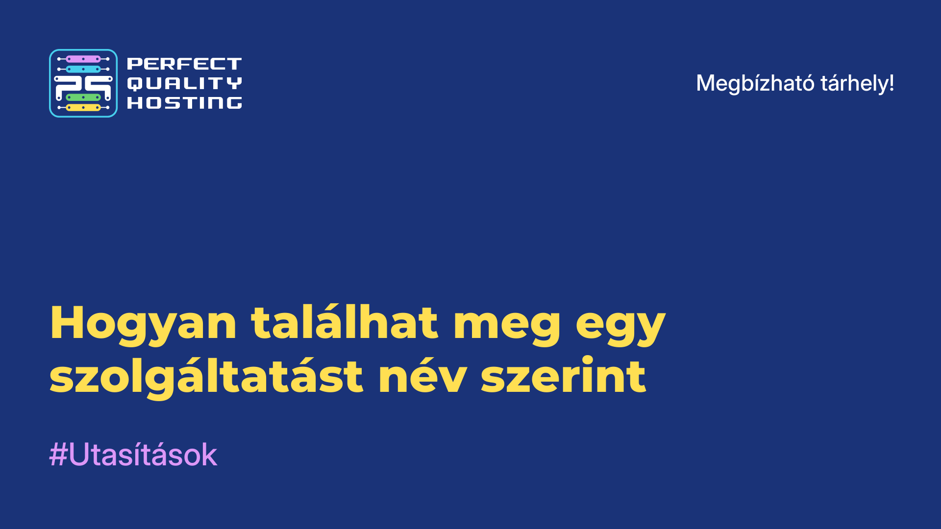 Hogyan találhat meg egy szolgáltatást név szerint