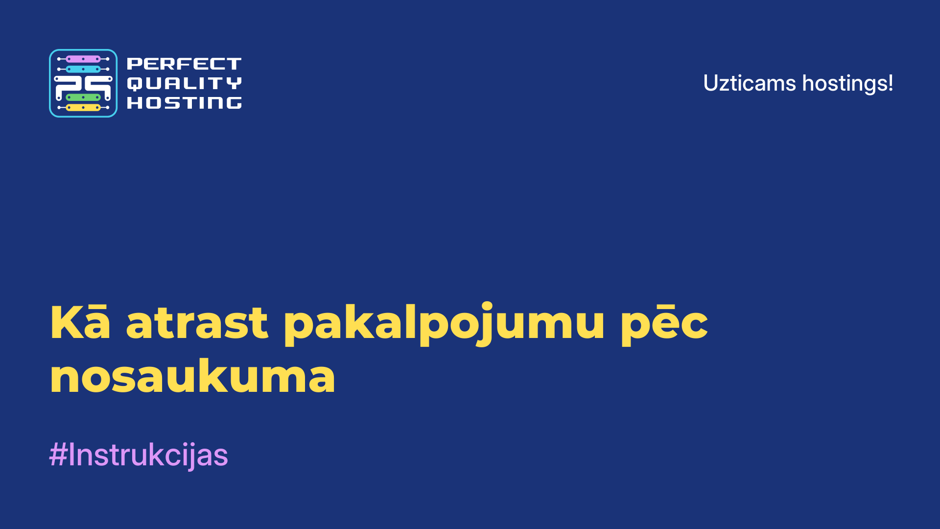 Kā atrast pakalpojumu pēc nosaukuma