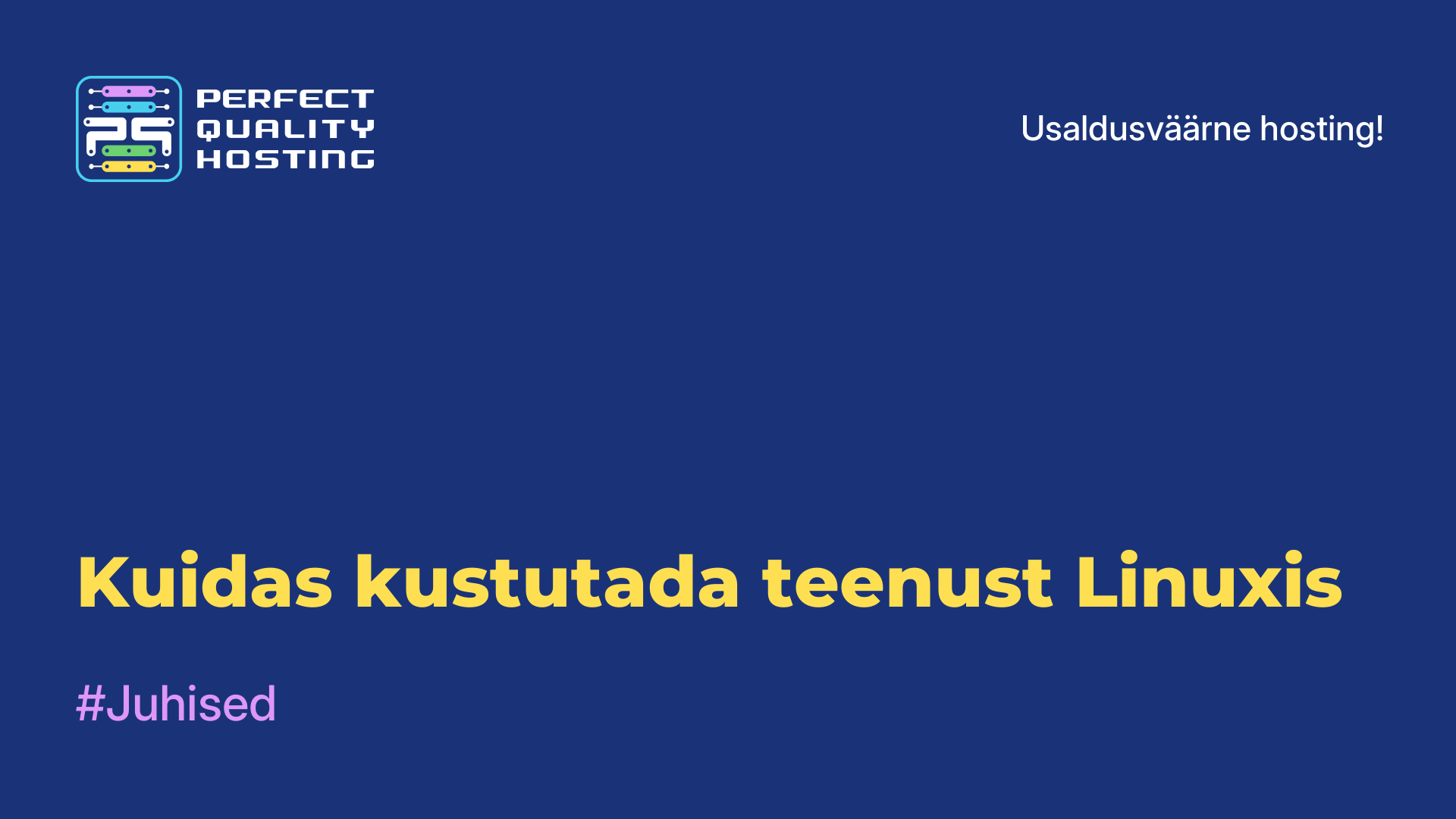 Kuidas kustutada teenust Linuxis