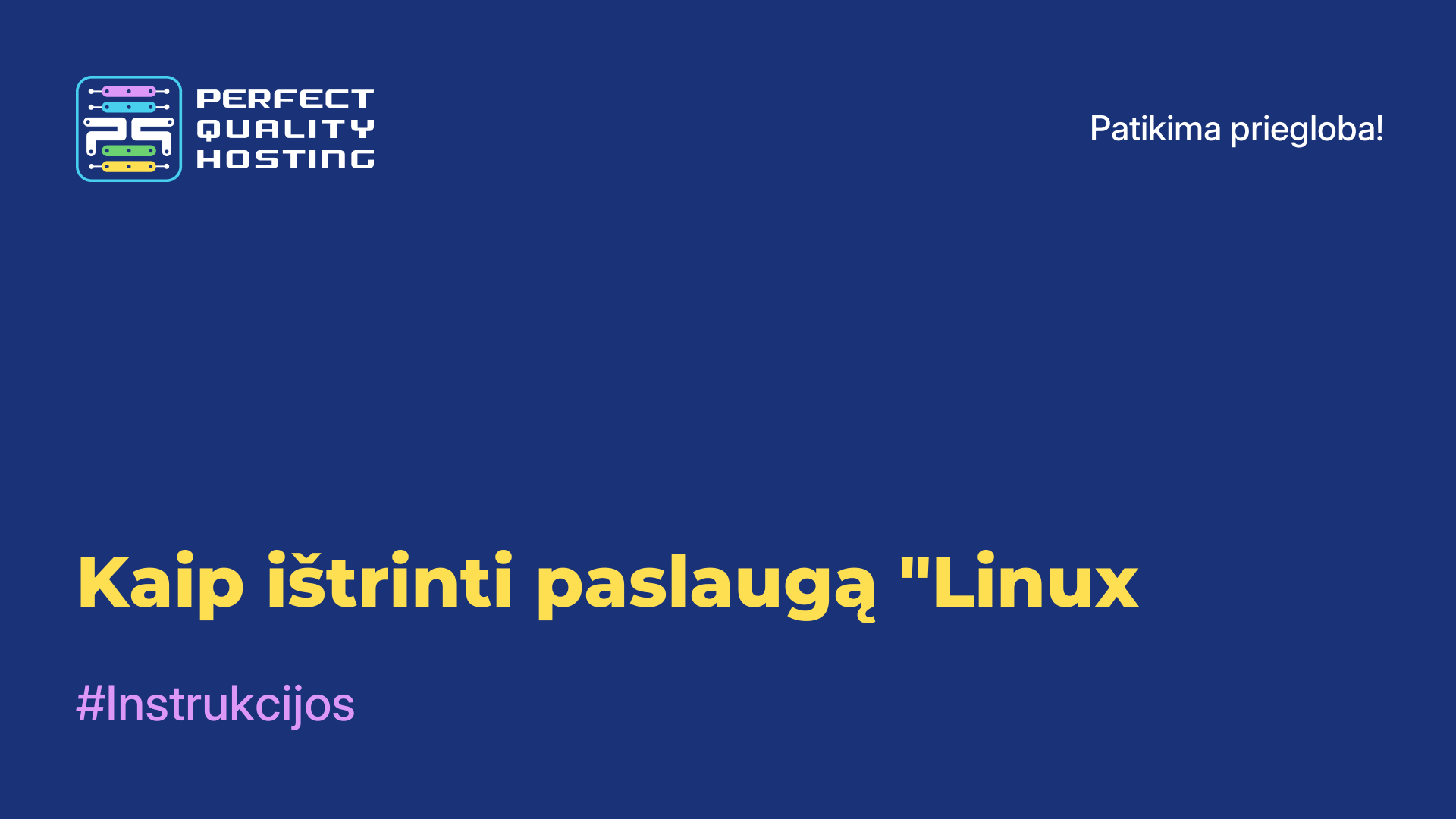 Kaip ištrinti paslaugą "Linux