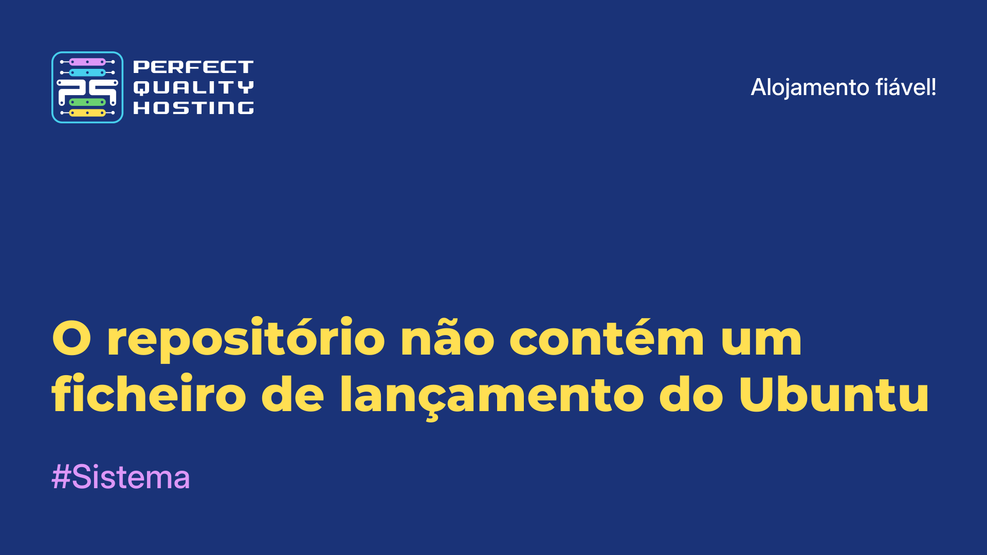 O repositório não contém um ficheiro de lançamento do Ubuntu