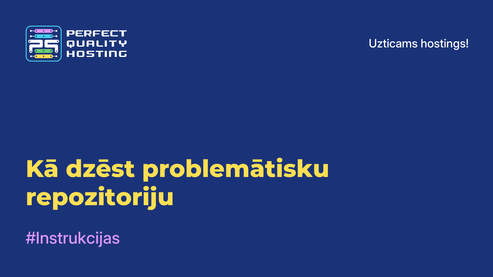 Kā dzēst problemātisku repozitoriju