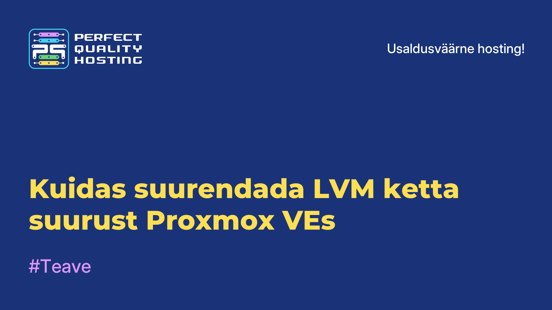 Kuidas suurendada LVM-ketta suurust Proxmox VEs