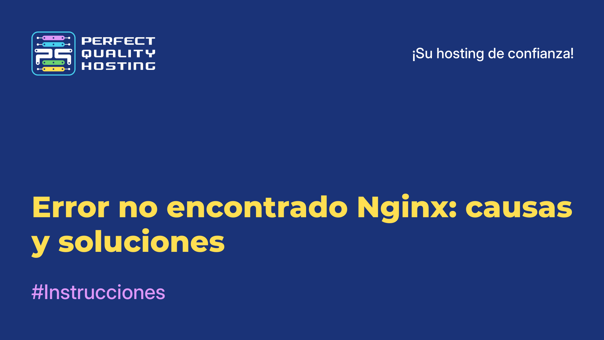 Error no encontrado Nginx: causas y soluciones