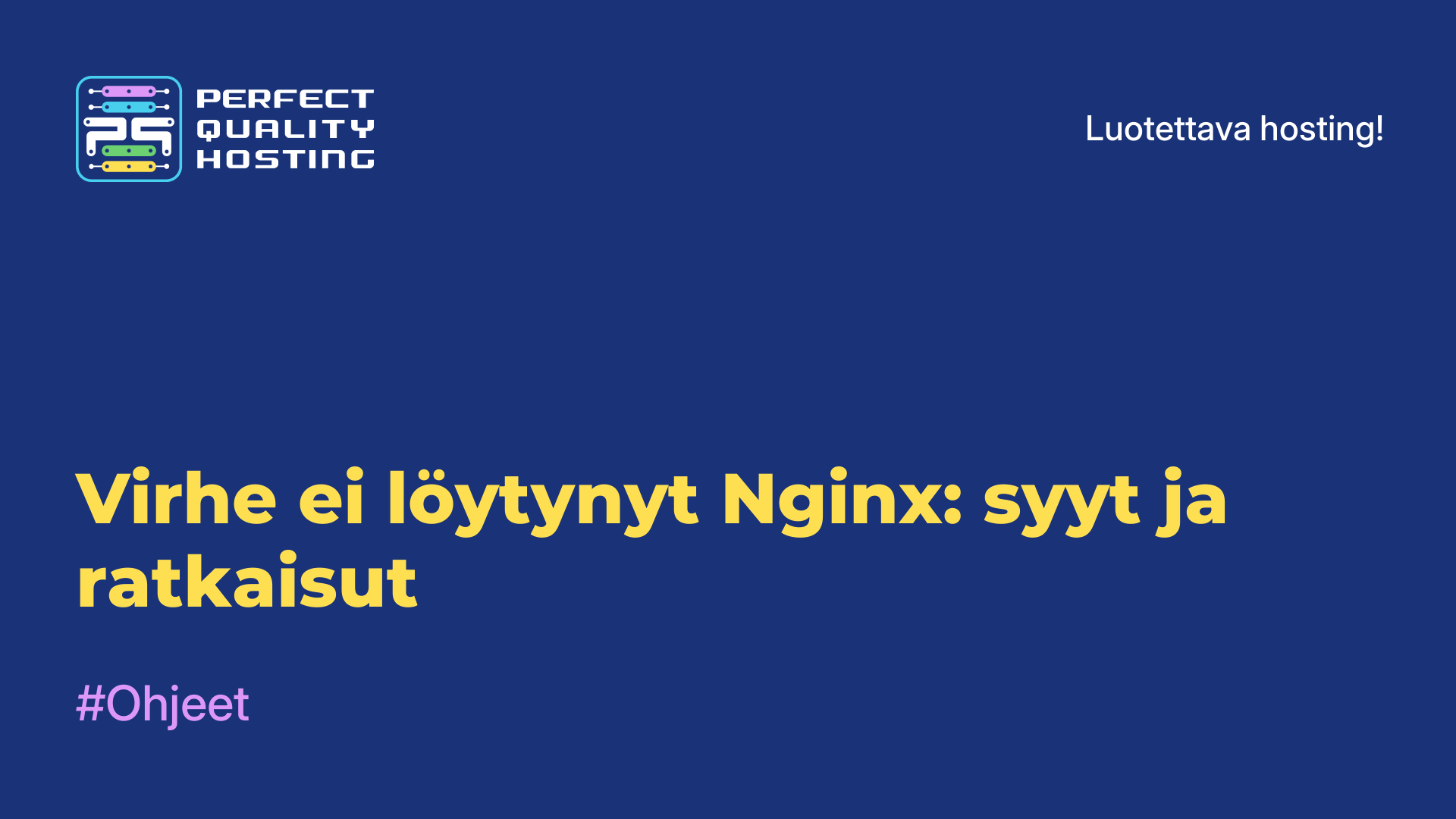 Virhe ei löytynyt Nginx: syyt ja ratkaisut