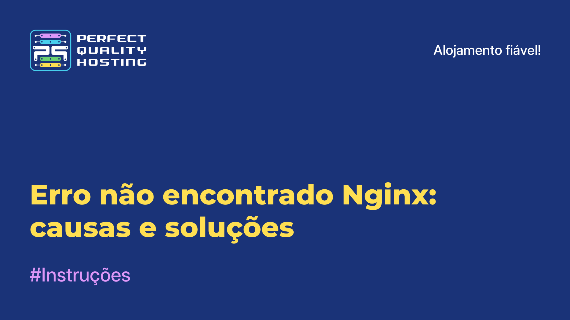 Erro não encontrado Nginx: causas e soluções