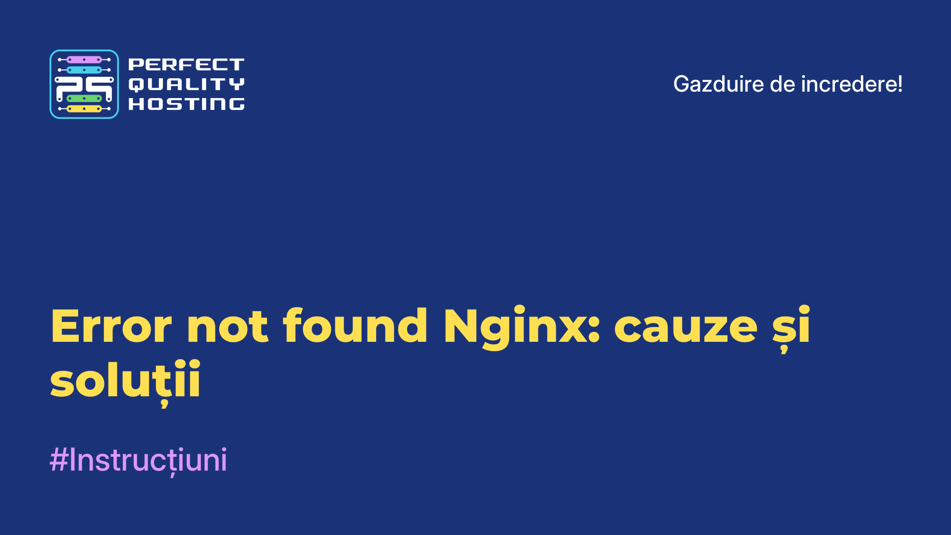 Error not found Nginx: cauze și soluții