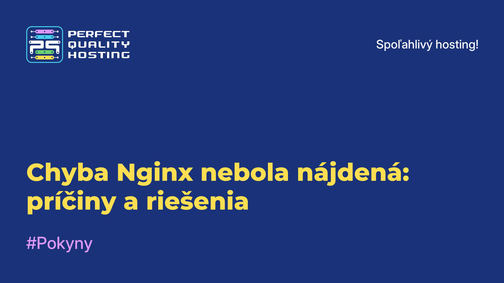 Chyba Nginx nebola nájdená: príčiny a riešenia