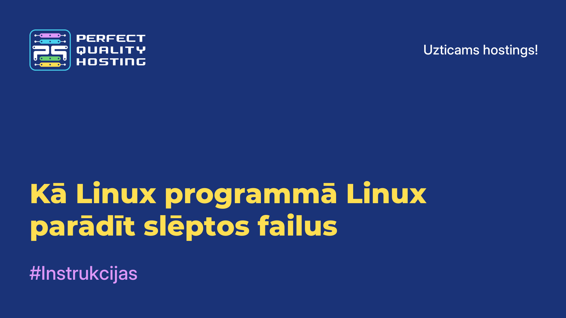 Kā Linux programmā Linux parādīt slēptos failus