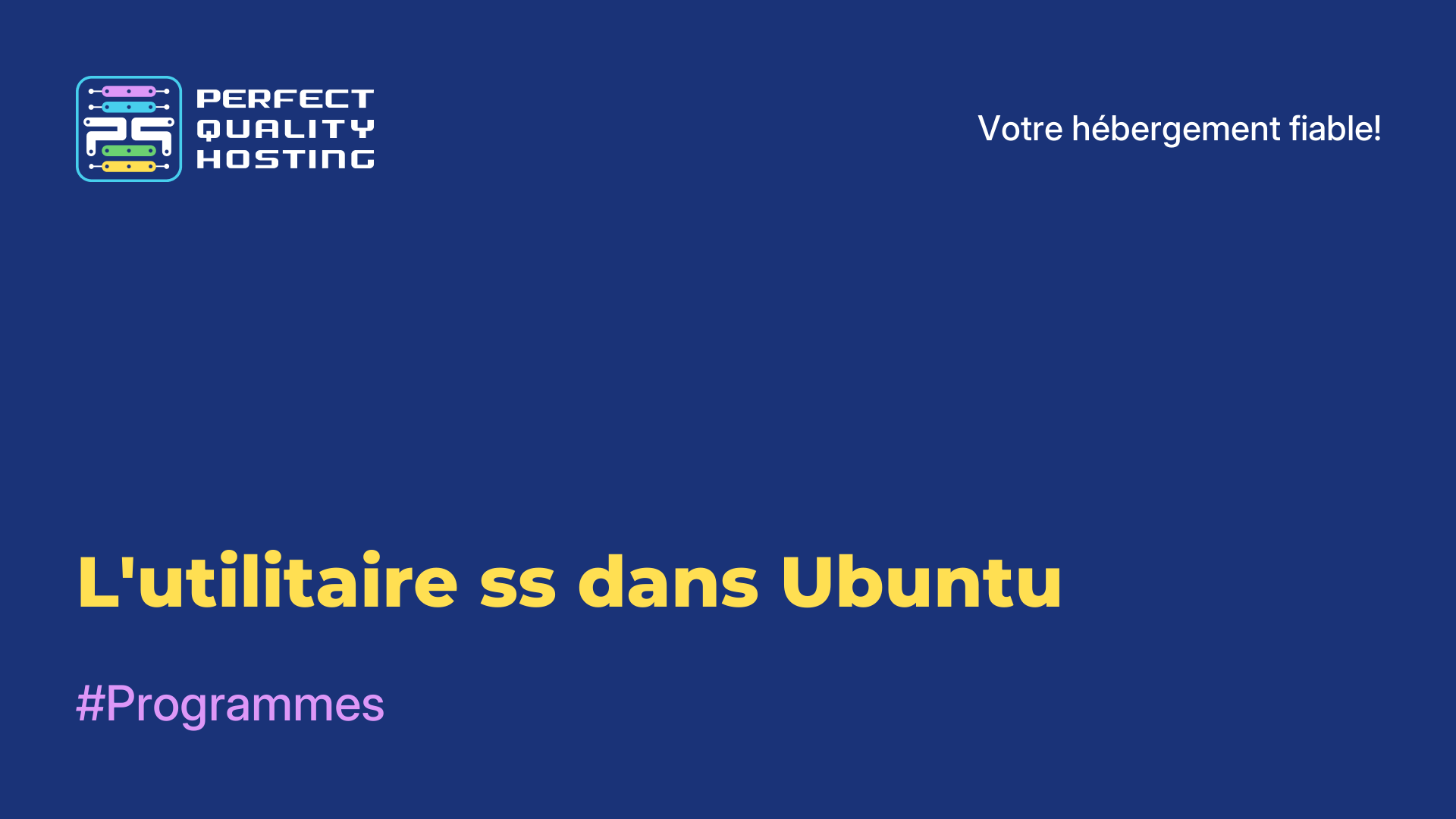 L'utilitaire ss dans Ubuntu