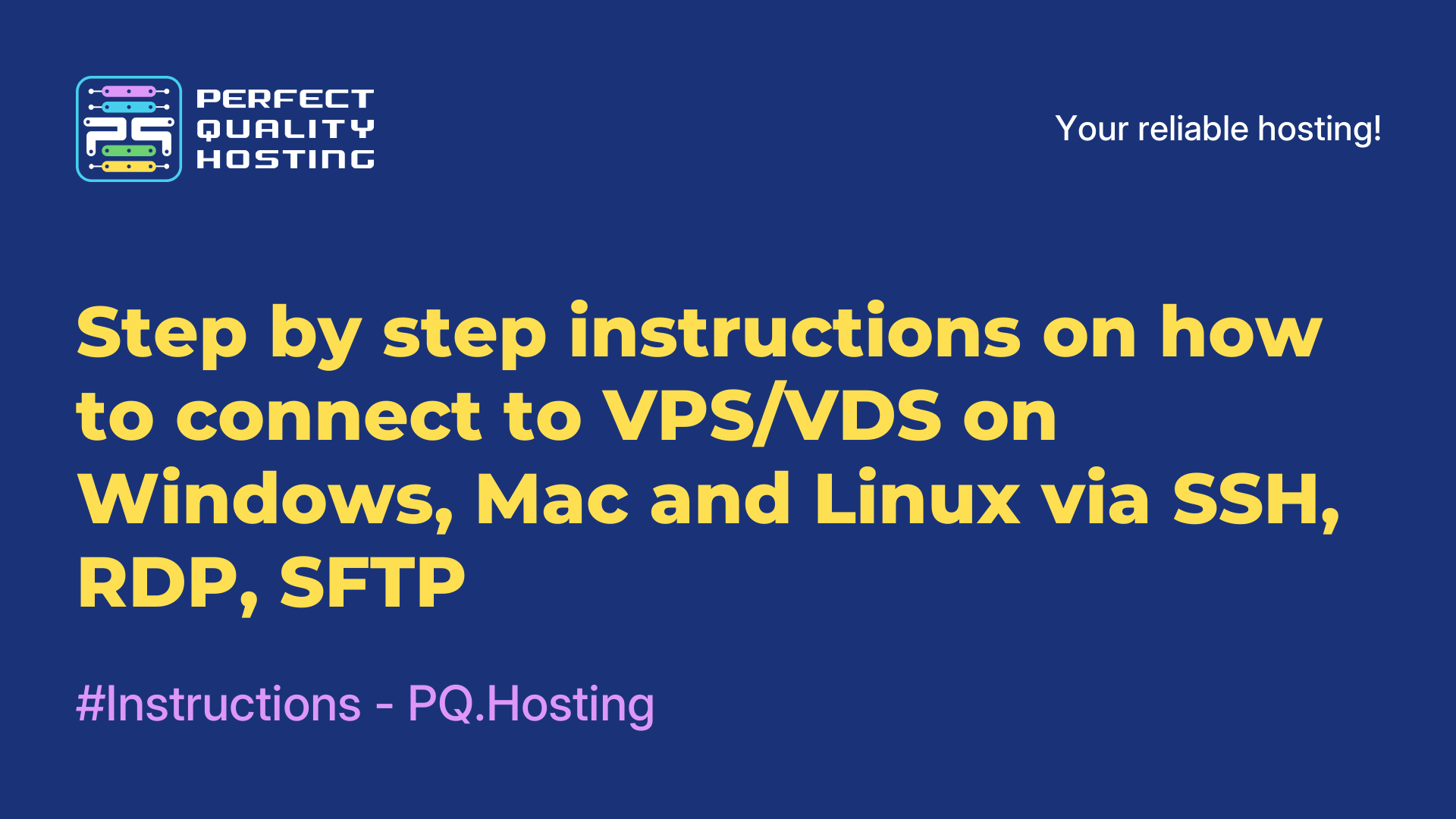 Step-by-step instructions on how to connect to VPS/VDS on Windows, Mac and Linux via SSH, RDP, SFTP