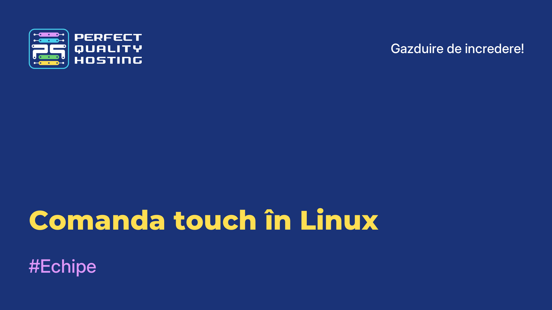 Comanda touch în Linux