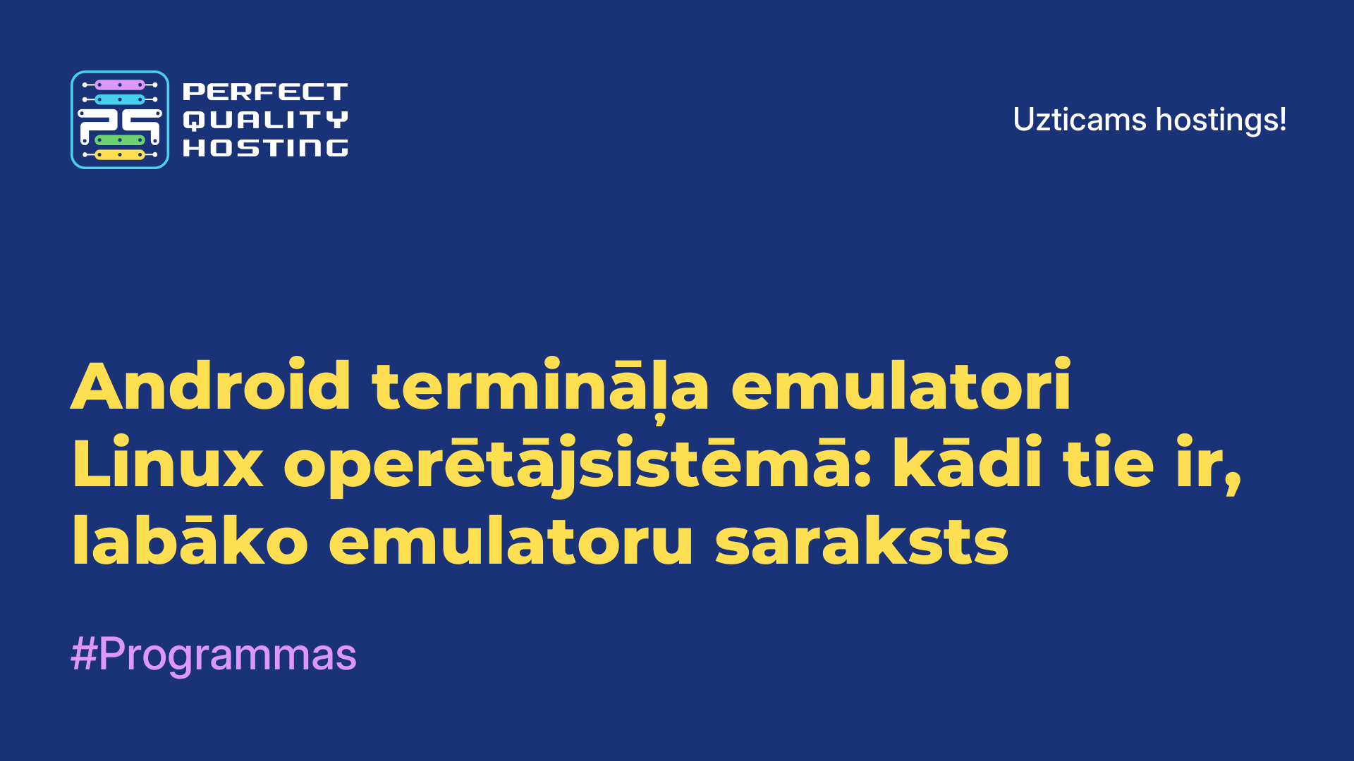 Android termināļa emulatori Linux operētājsistēmā: kādi tie ir, labāko emulatoru saraksts