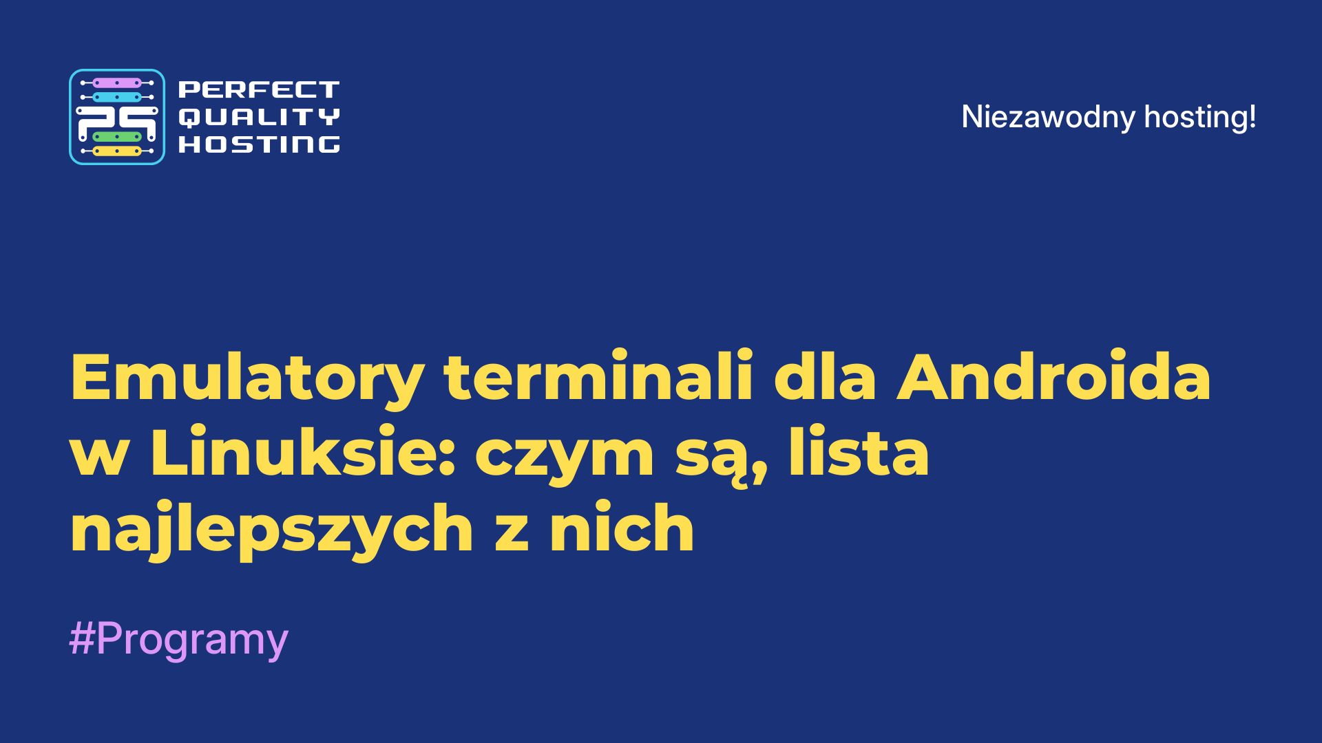 Emulatory terminali dla Androida w Linuksie: czym są, lista najlepszych z nich