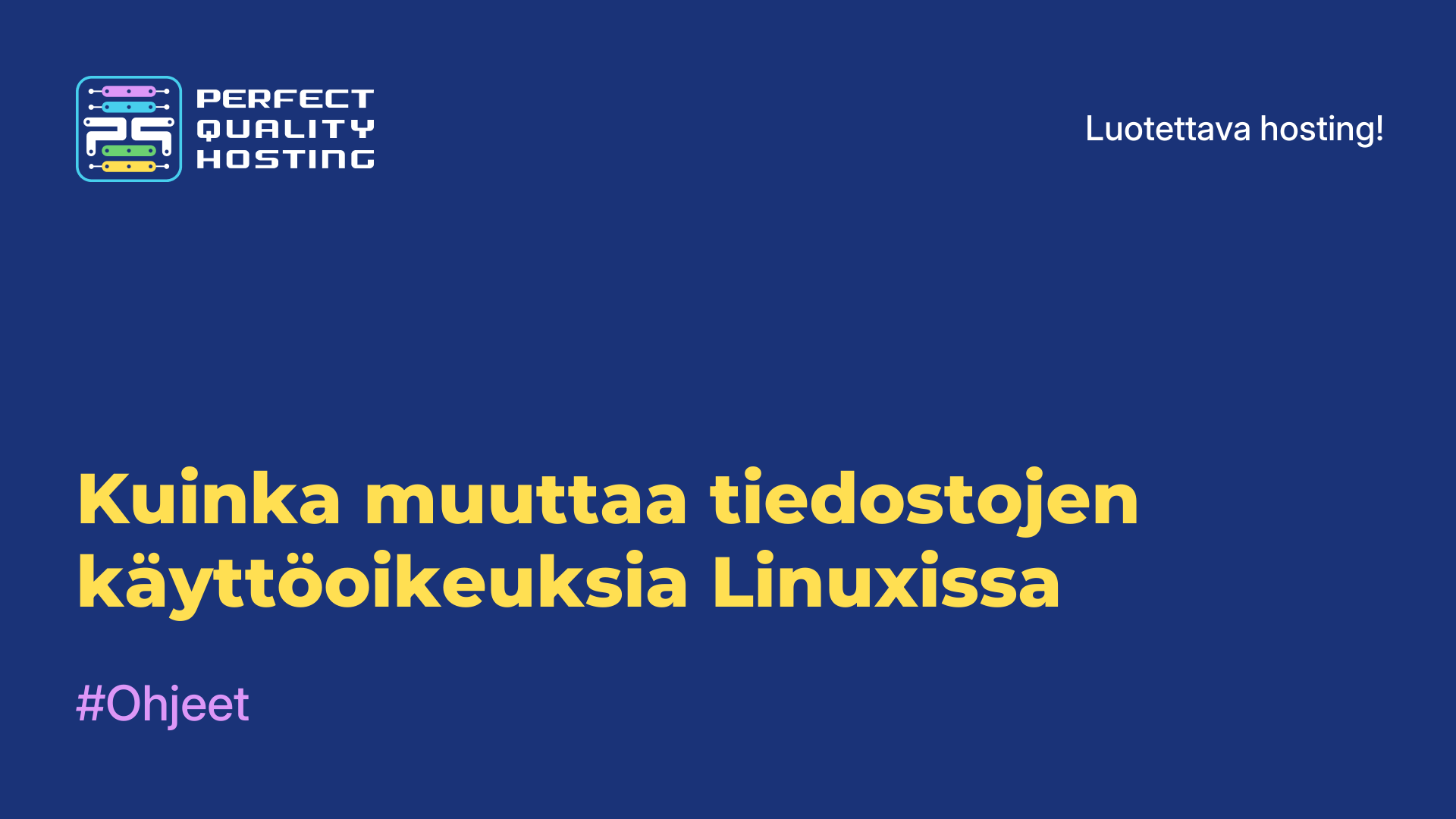 Kuinka muuttaa tiedostojen käyttöoikeuksia Linuxissa