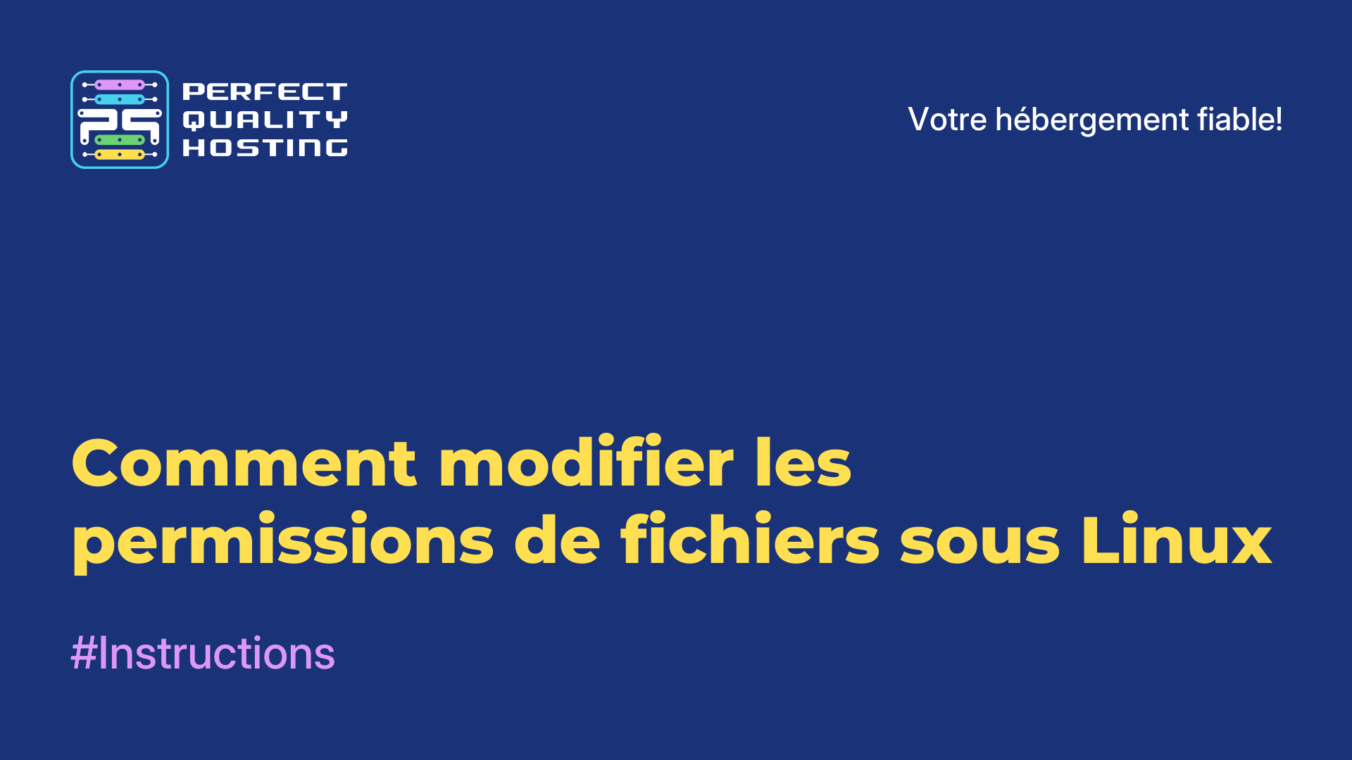 Comment modifier les permissions de fichiers sous Linux