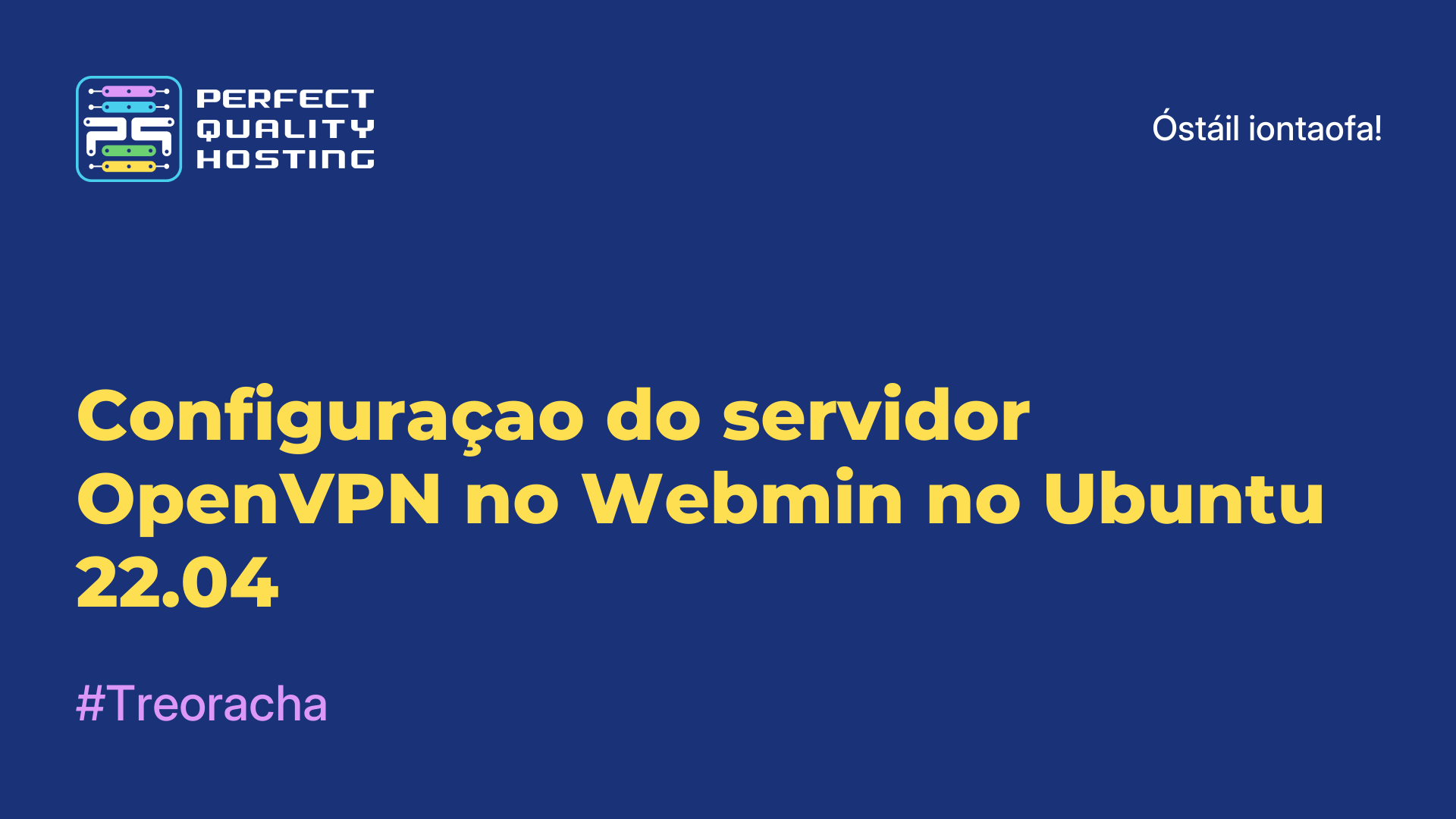 Configuraçao do servidor OpenVPN no Webmin no Ubuntu 22.04