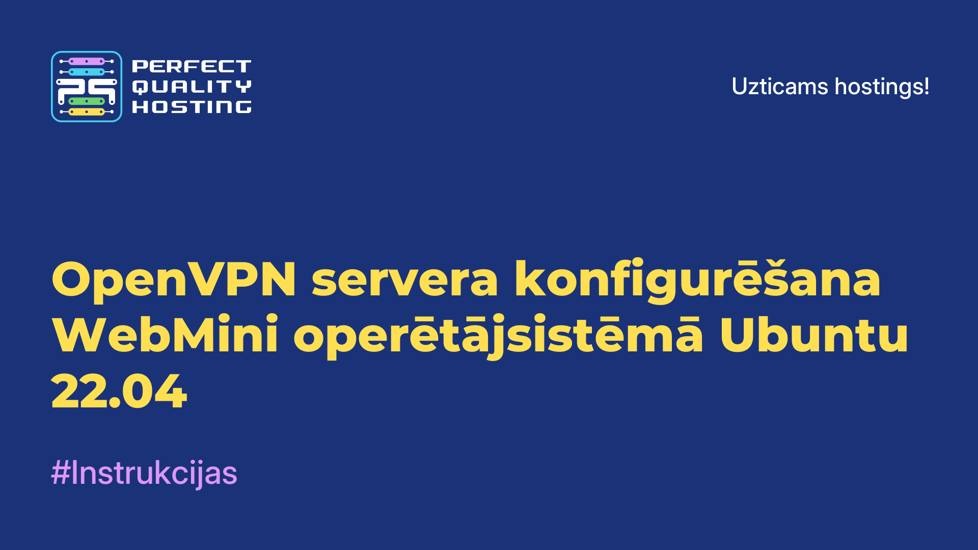 OpenVPN servera konfigurēšana WebMini operētājsistēmā Ubuntu 22.04