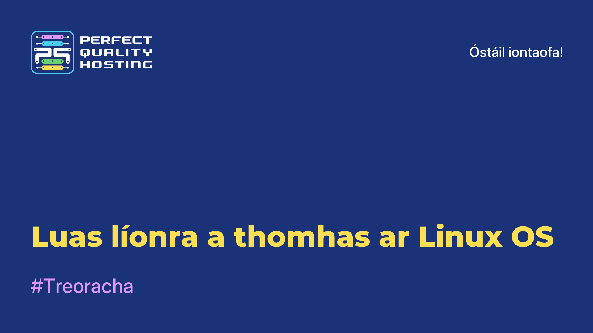 Luas líonra a thomhas ar Linux OS