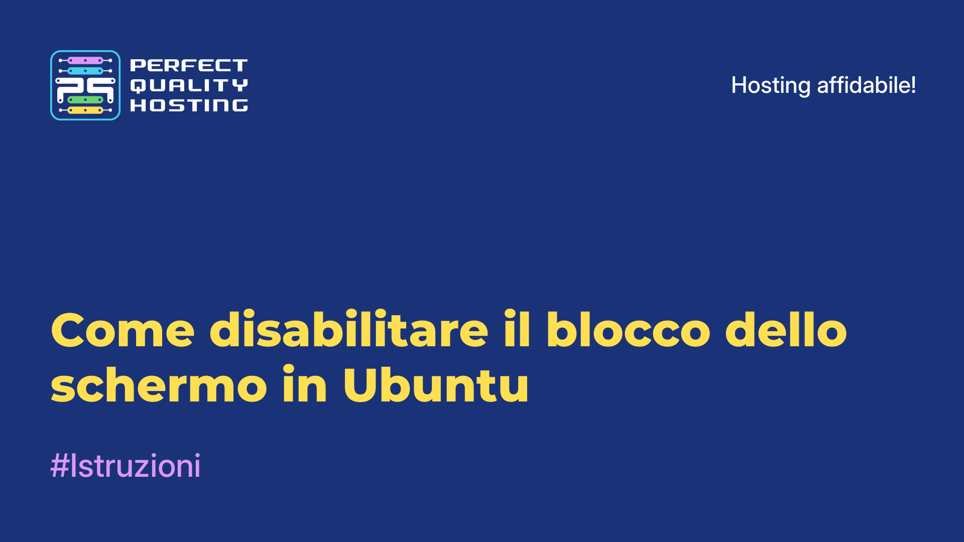 Come disabilitare il blocco dello schermo in Ubuntu