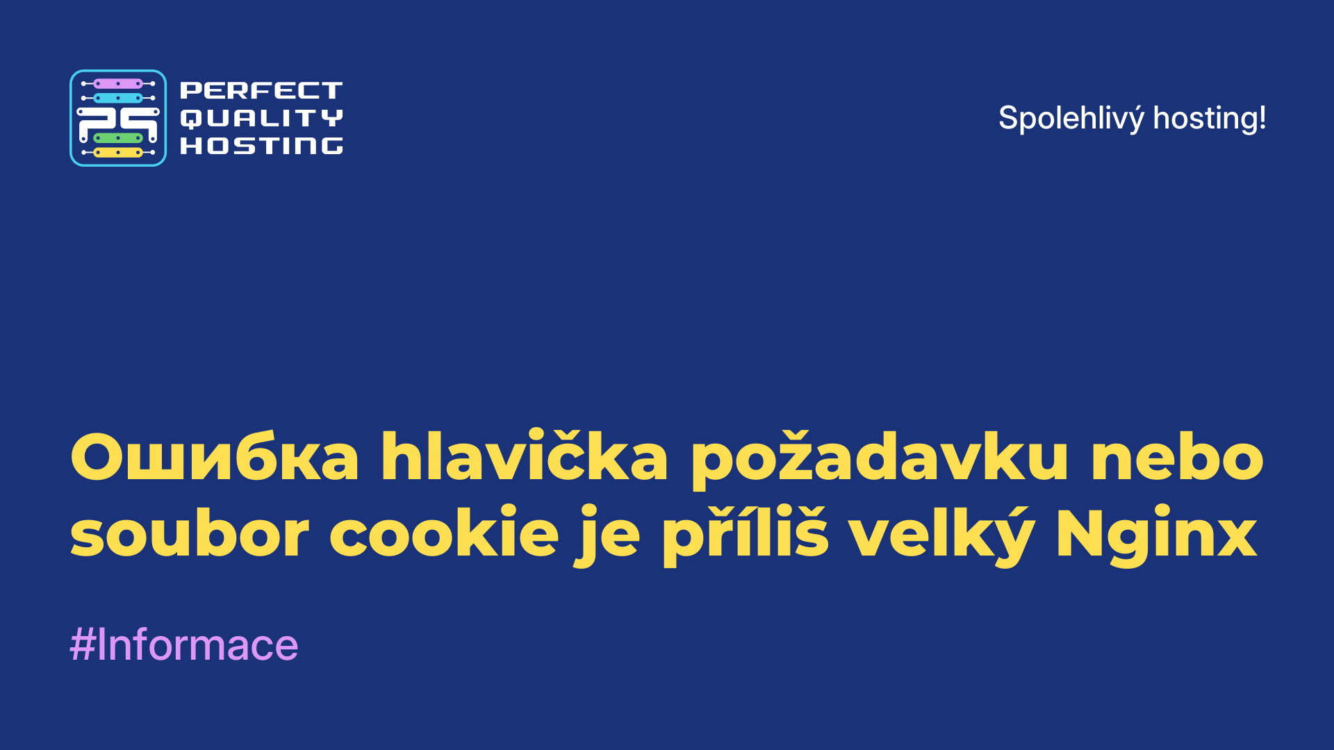 Ошибка hlavička požadavku nebo soubor cookie je příliš velký Nginx