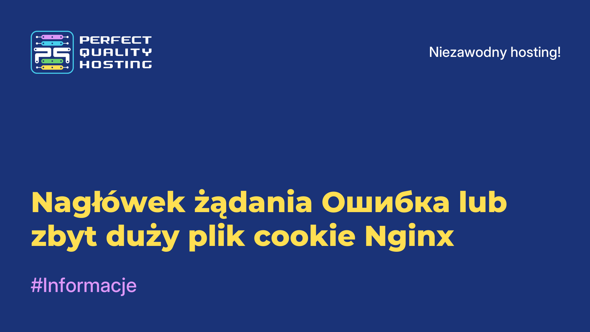 Nagłówek żądania Ошибка lub zbyt duży plik cookie Nginx