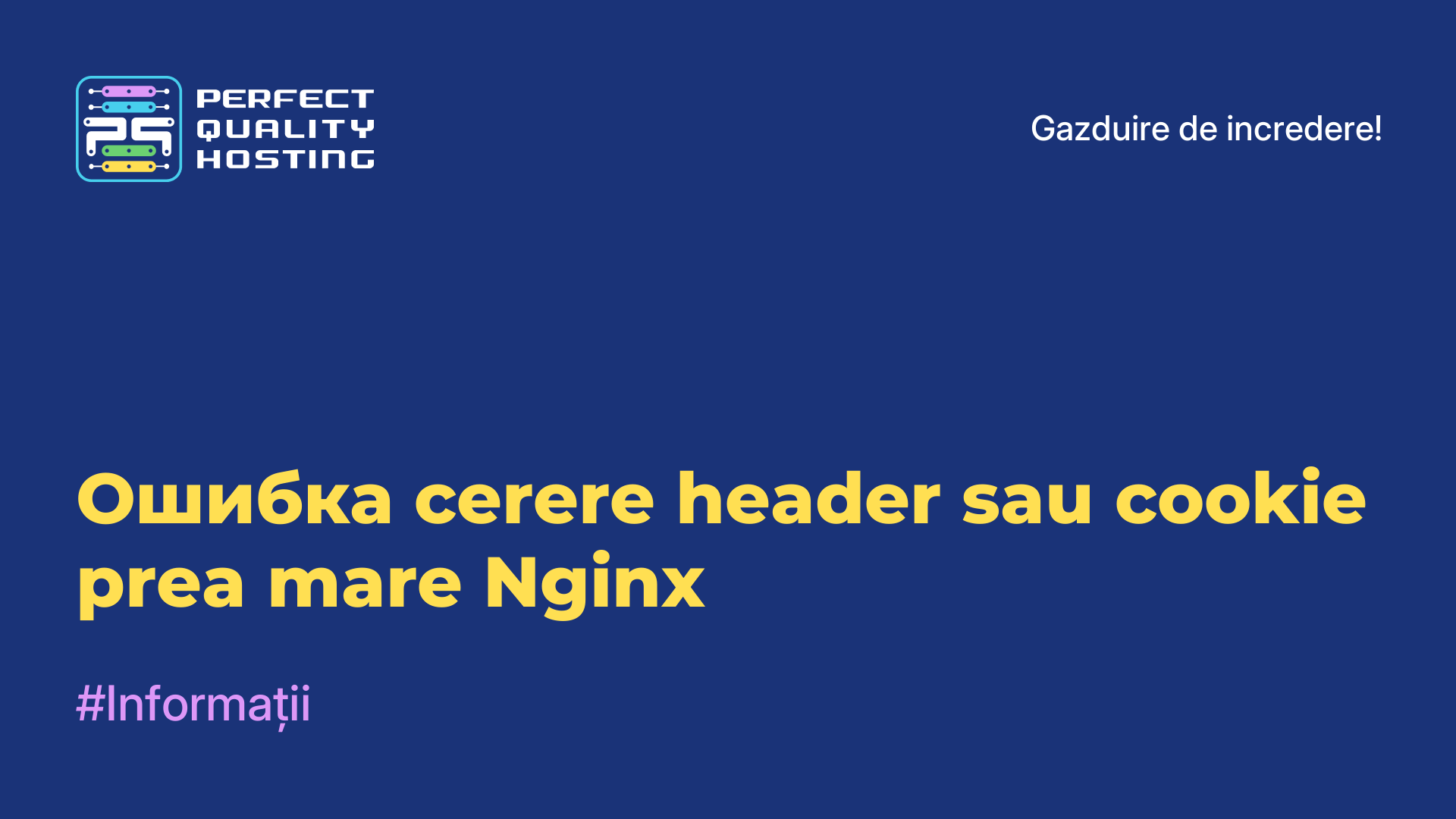 Ошибка cerere header sau cookie prea mare Nginx