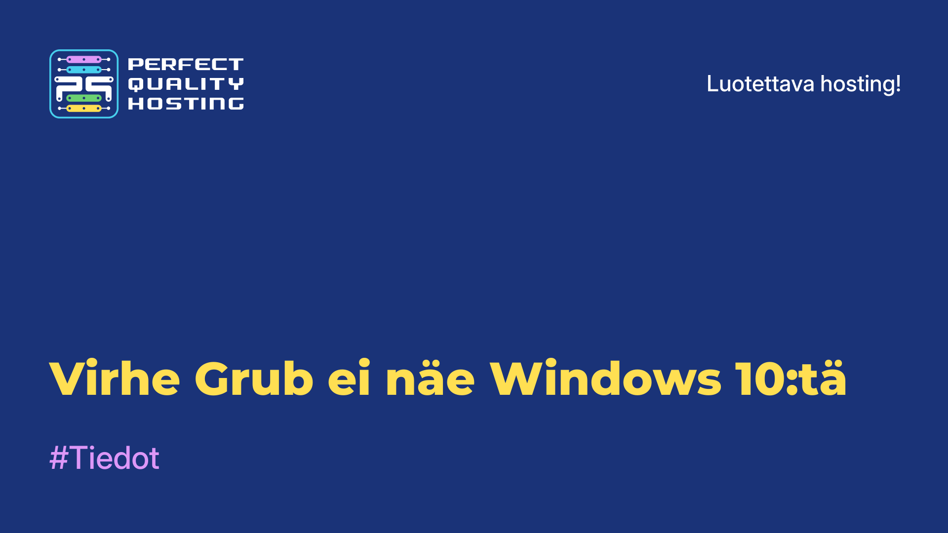 Virhe Grub ei näe Windows 10:tä