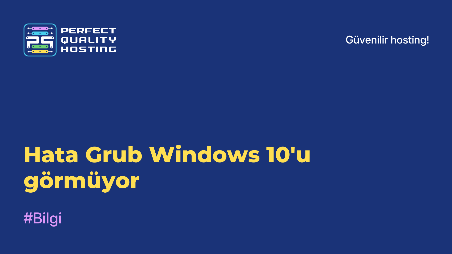 Hata Grub Windows 10'u görmüyor