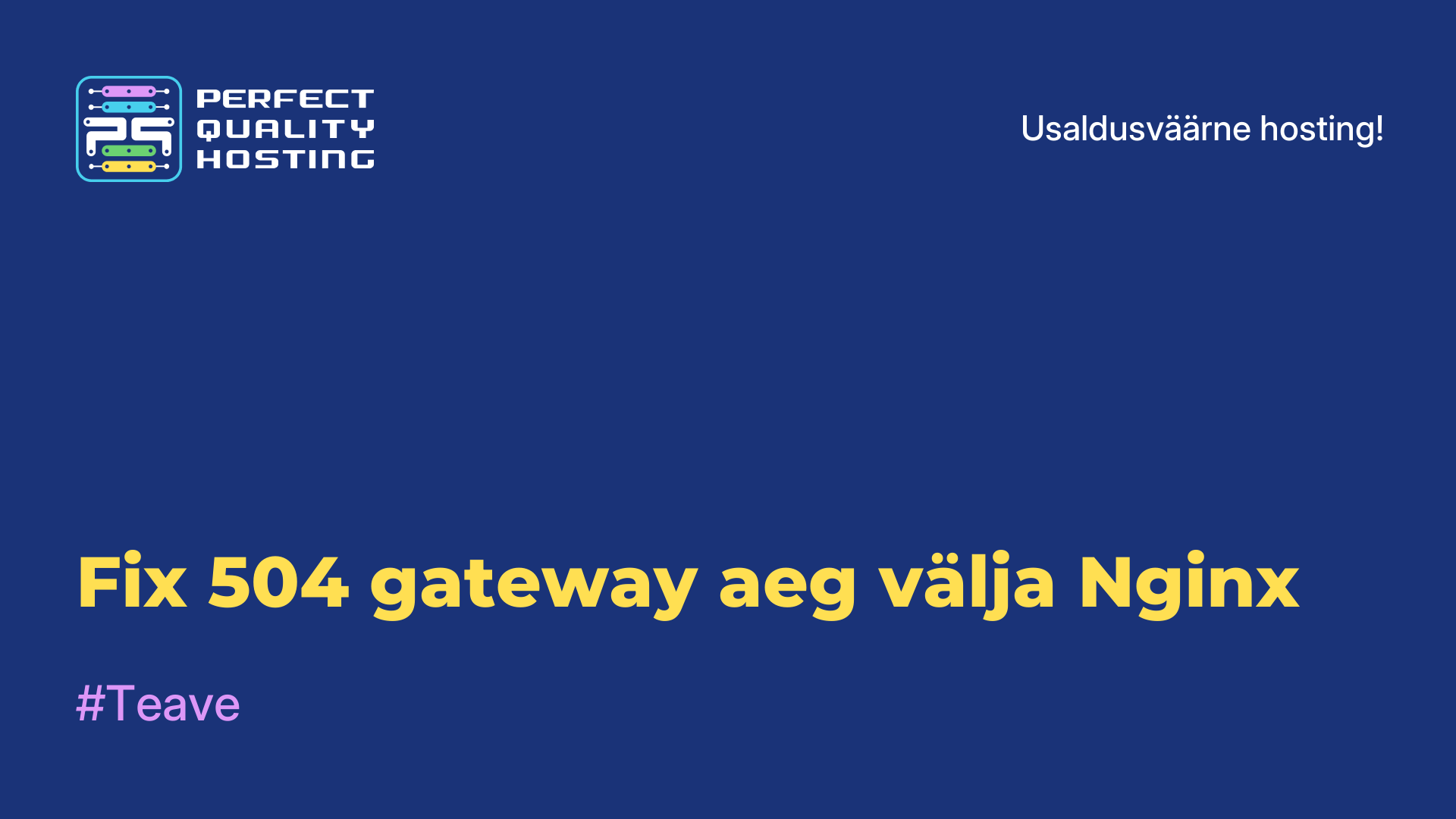 Fix 504 gateway aeg välja Nginx