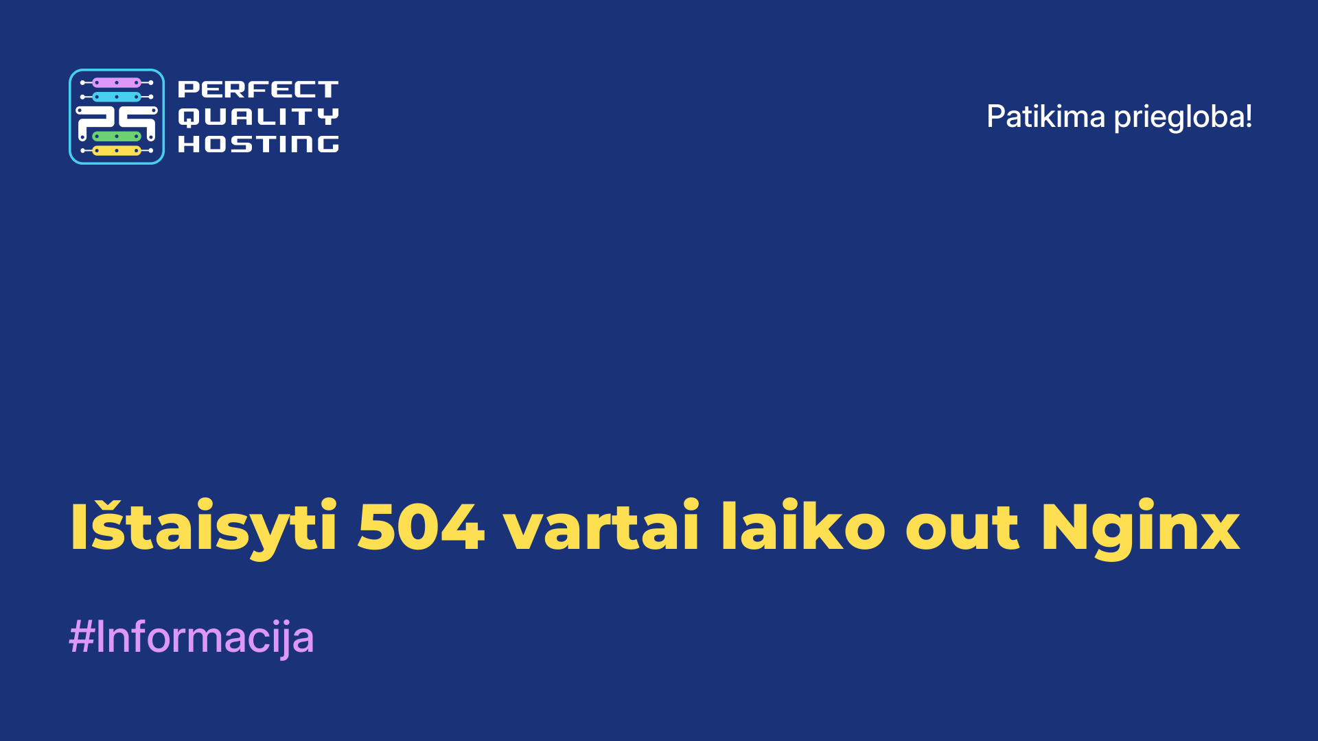 Ištaisyti 504 vartai laiko out Nginx