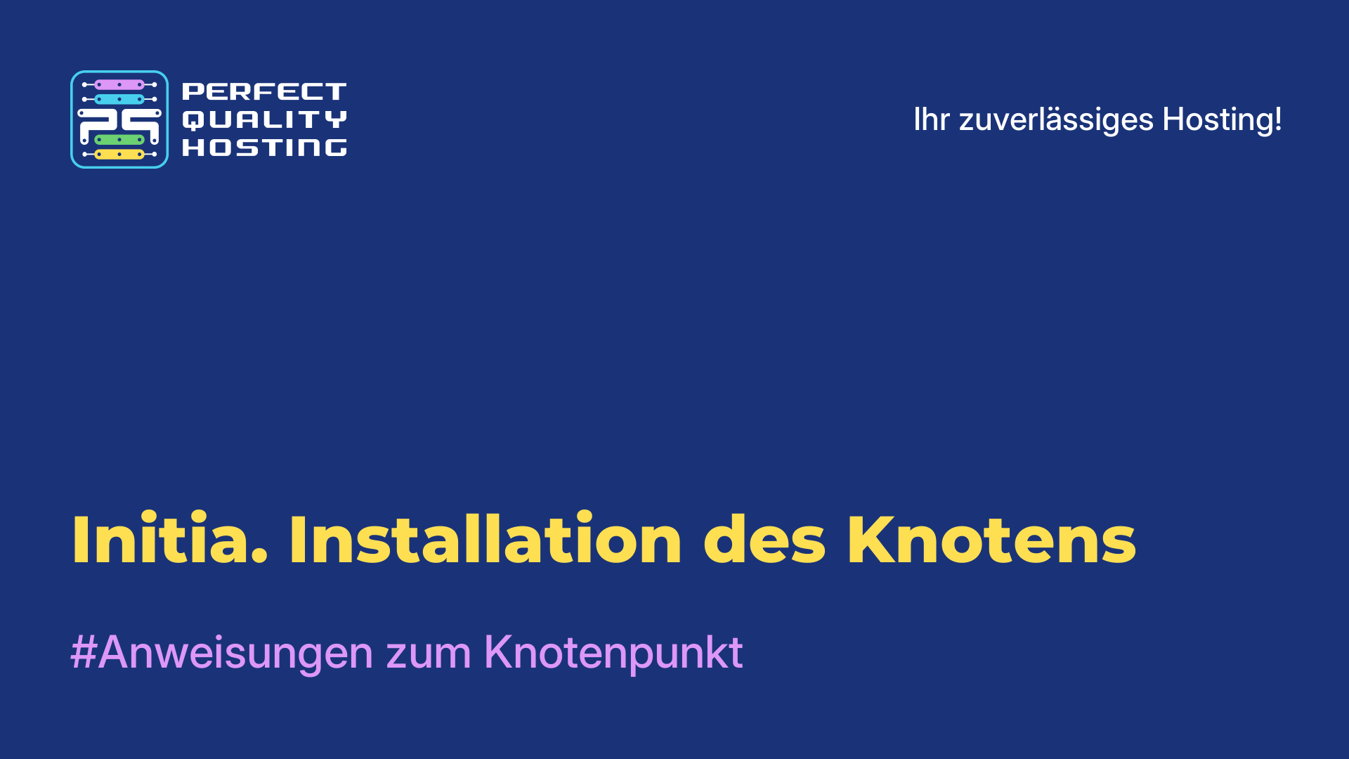 Initia. Installation des Knotens