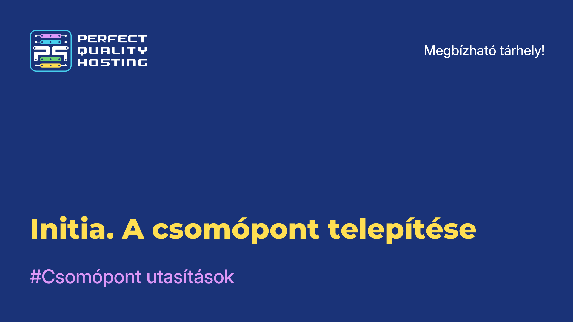 Initia. A csomópont telepítése