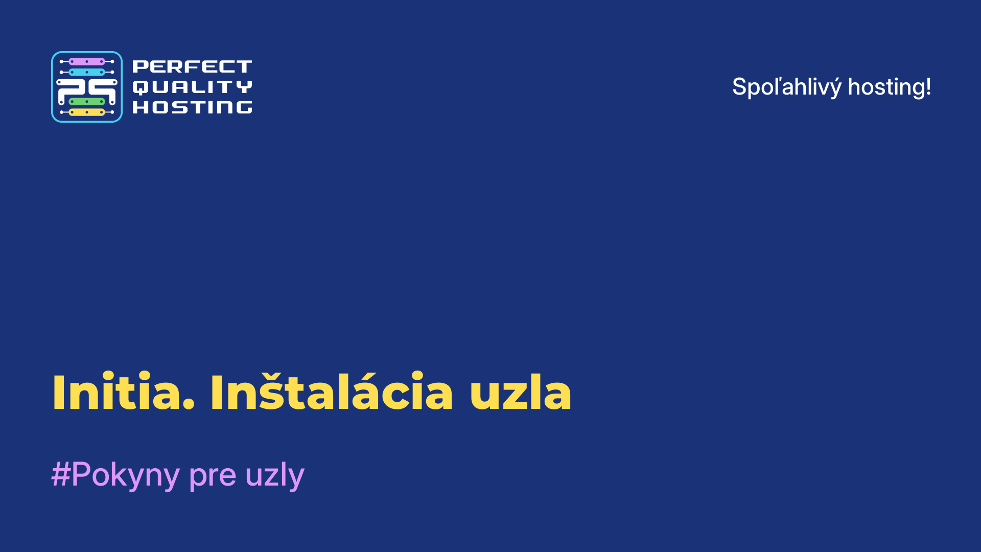 Initia. Inštalácia uzla