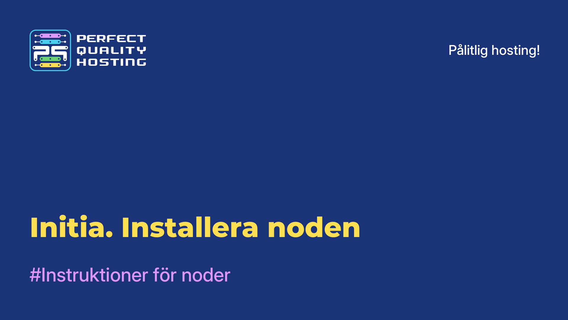 Initia. Installera noden