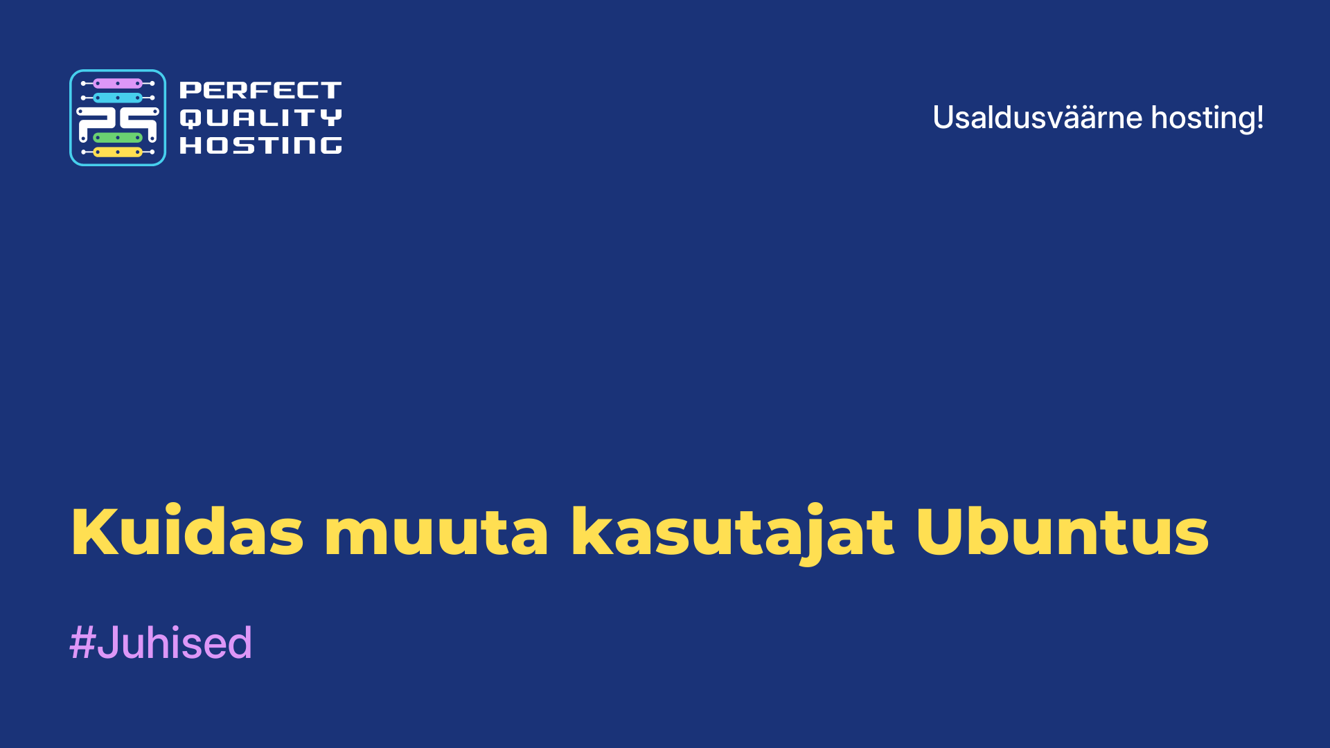 Kuidas muuta kasutajat Ubuntus