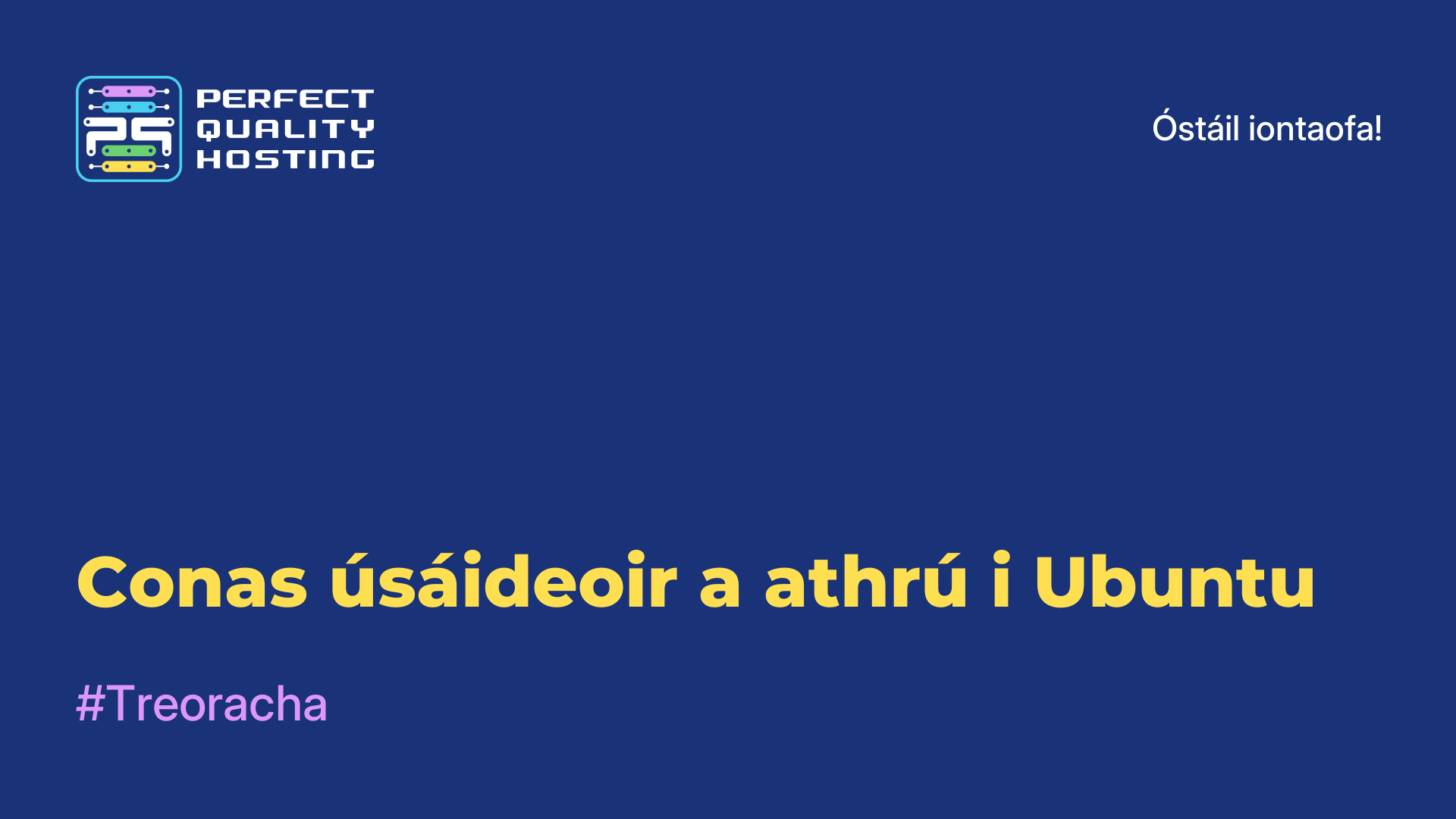 Conas úsáideoir a athrú i Ubuntu